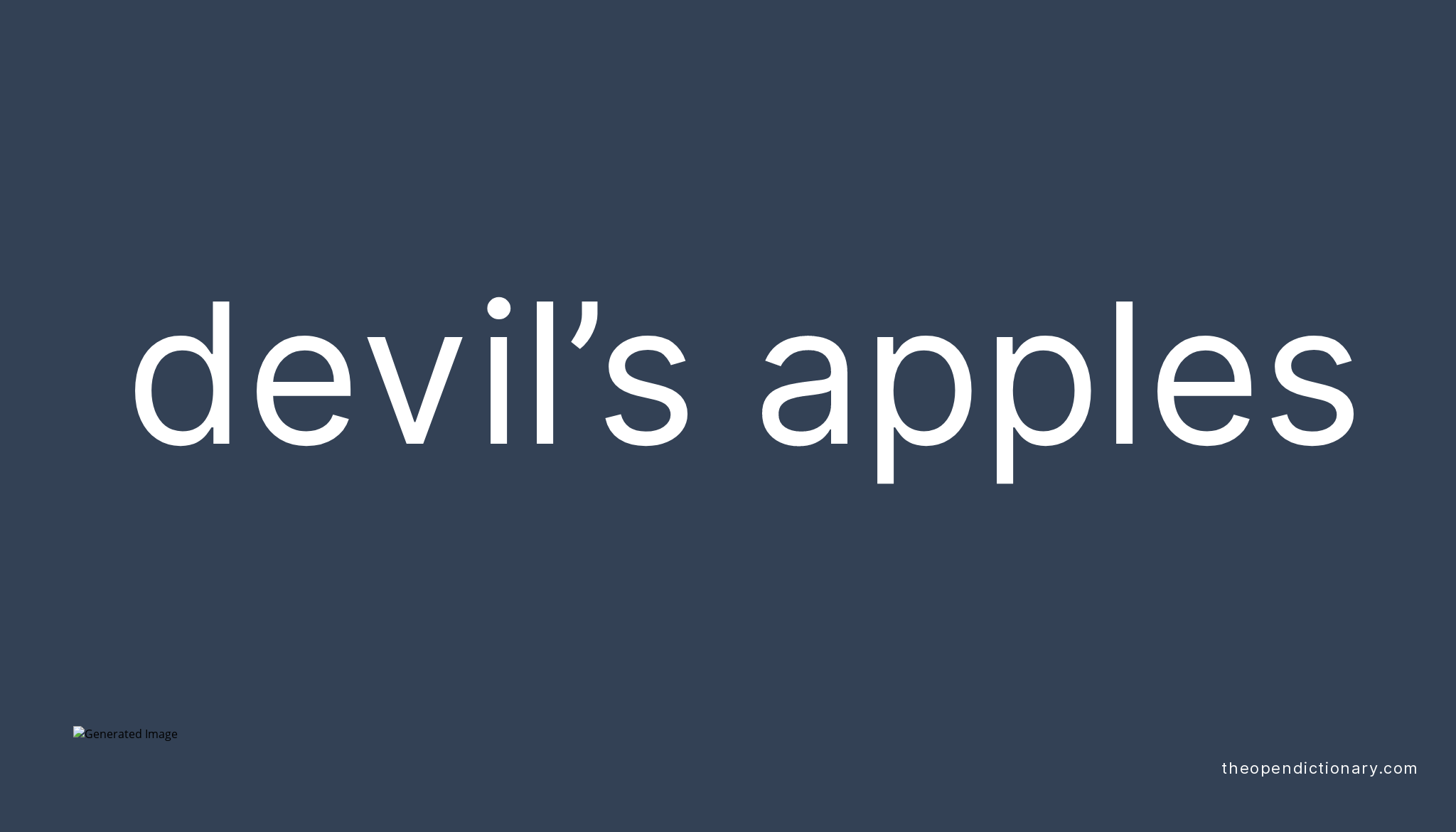 devil-s-apples-meaning-of-devil-s-apples-definition-of-devil-s